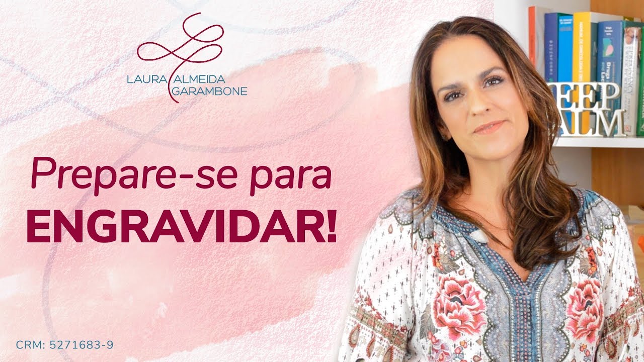 Prepare-se para engravidar!