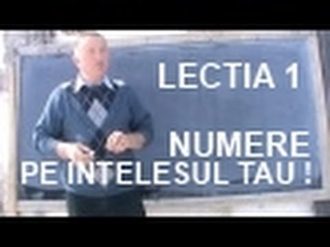 1/9 Lectia 1 - NUMERELE - Matematica pe intelesul tau cu Proful Online Ioan Ursu semnele algebra