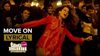 Move On (Full Song with Lyrics) | Tanu Weds Manu Returns | Kangana Ranaut & R. Madhavan