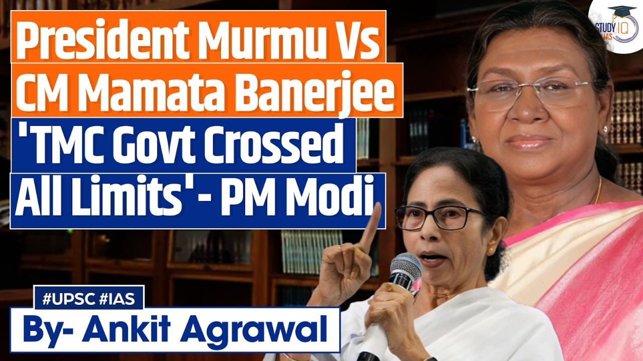 President Murmu flags protocol lapse during WB visit; Mamata responds | Ankit Agrawal Study IQ