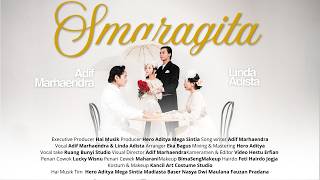 Lirik Lagu Smaragita - Adif Marhaendra ft Linda Adista: Kembang Ati Anglaras Tembang Katresnan
