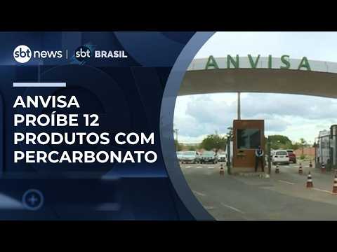 Anvisa proíbe 12 produtos com percarbonato; entenda o alerta