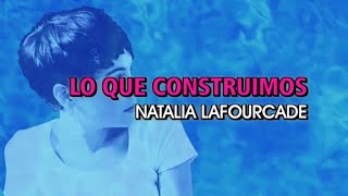 Natalia Lafourcade - Lo que construimos (Karaoke)