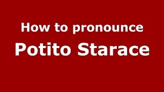 How to pronounce Potito Starace