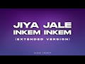 Jiya Jale X Inkem Inkem EXTENDED VERSION Spin Off Mix Sagar Swarup