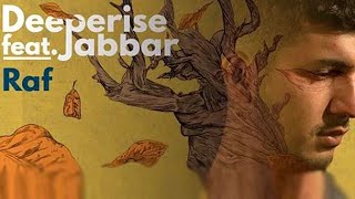 Deeperise & Jabbar - RAF ( Extended Mix )