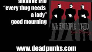 Every Thug Needs a Lady, Alkaline Trio