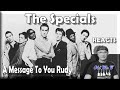 The Specials - A Message To You Rudy (Reaction)