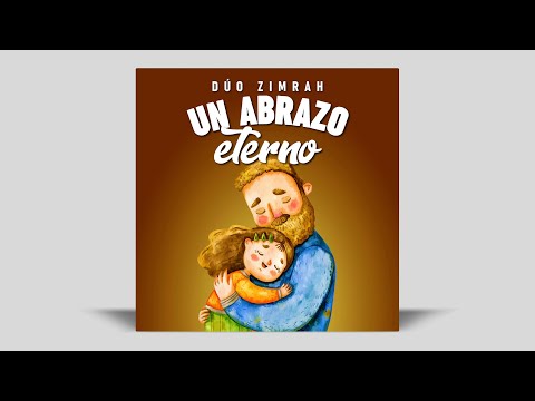 Dúo Zimrah - Un Abrazo Eterno (Pista/Letra)