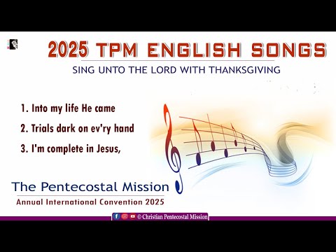 TPM English Songs 2025 | Annual International Convention 2025 | The Pentecostal Mission | CPM