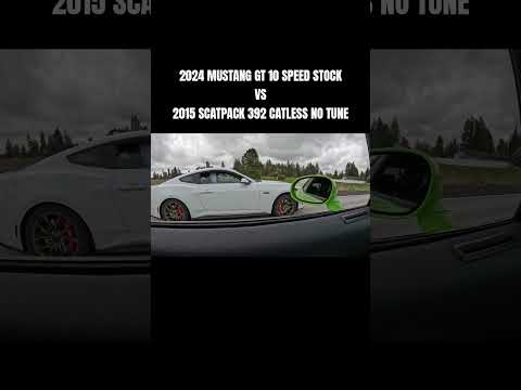 2024 Mustang GT 10 speed vs 2015 Scatpack 392 Catless No tune