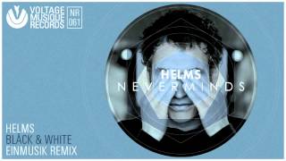 Helms - Bläck & White (Einmusik Remix) // Voltage Musique Official