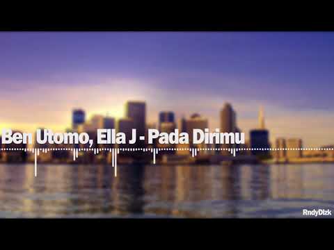 Ben Utomo, Ella J - Pada Dirimu (Audio)