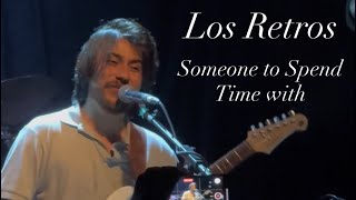 Download lagu Los Retros Someone to Spend Time With Live in San Francisco  mp3