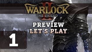 Warlock 2 The Exiled Gameplay Preview (Let's Play) - Part 1