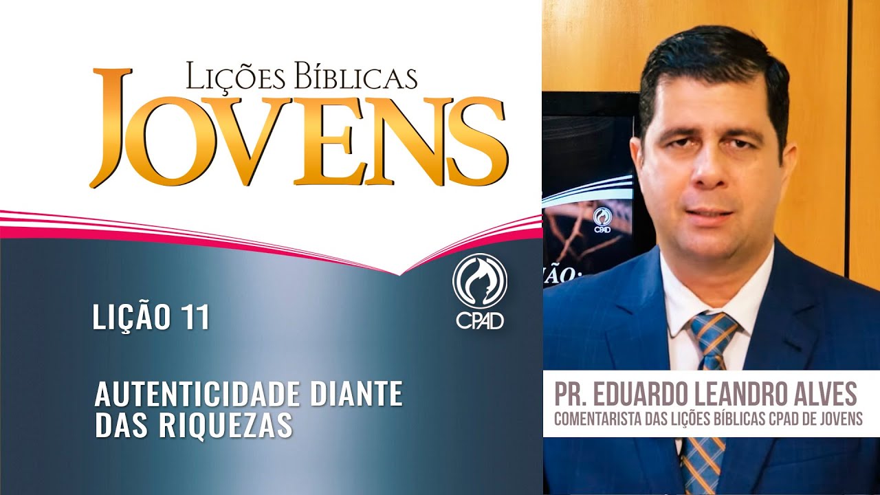 Lição 11 - Lições Bíblicas Jovens - 1º Trim./2025 - CPAD