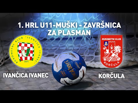 RK Ivančica Ivanec vs RK Korčula | 1. HRL U11 Muški (Za Plasman)