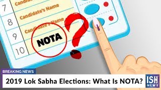 2019 Lok Sabha Elections: What Is NOTA?