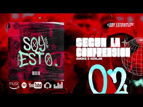 02. Segun la comprensión - Kerlan Ft. Smoke (Prod. TRE Estudios)