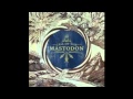 Mastodon - Slickleg