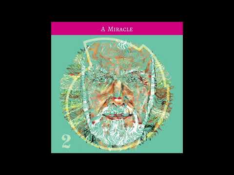 East Forest & Ram Dass - A Miracle (Official Audio)