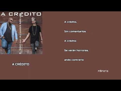 El Noro y 1ra Clase - A Crédito - ( feat Alexander Abreu ) - Video Lyrics Official