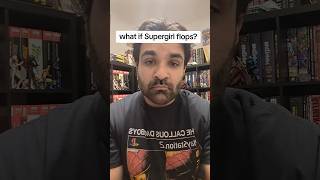 What if Supergirl Flops?