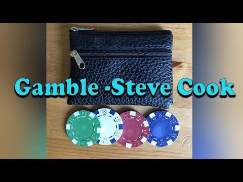 Voir la vidéo Gamble - Steve Cook