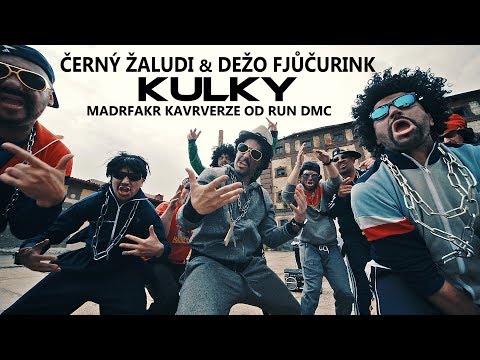 ČERNÝ ŽALUDI & DEŽO FJŮČURINK - KULKY (RUN DMC COVER)