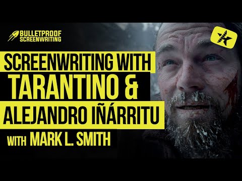 Screenwriting with Tarantino, Alejandro Iñárritu & Clooney with Mark L. Smith