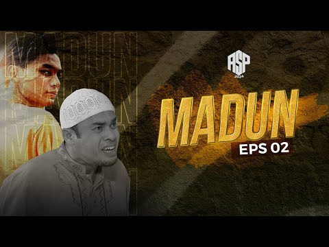 MADUN PART 2