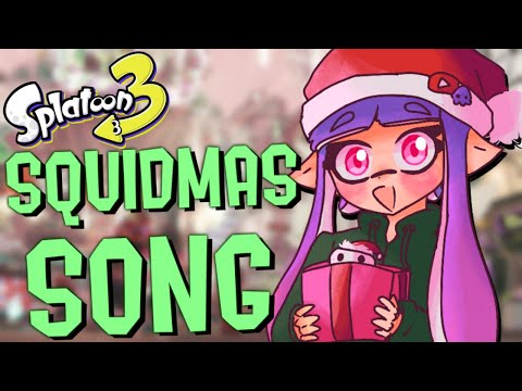 We NEED a Little Squidmas | Splatoon 3 Christmas Song