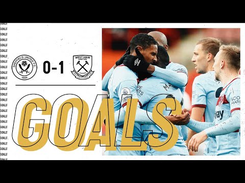 GOALS | SHEFFIELD UNITED 0-1 WEST HAM UNITED