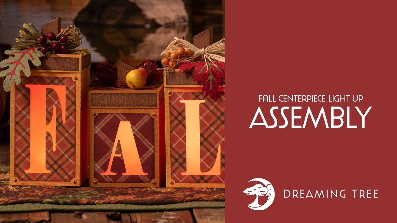 SVG File - Fall Centerpiece Light Up - Assembly Tutorial (For Cricut, Silhouette, and ScanNCut)