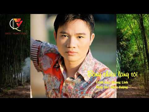 Bóng chiều làng tôi - Quang Linh