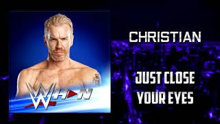 WWE: Christian - Just Close Your Eyes [Entrance Theme] + AE (Arena Effects)