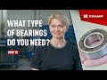 What Type Of Bearing Do You Need KRAMP