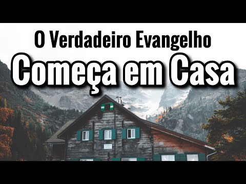 O Verdadeiro evangelho começa em casa, a Melhor Pregação Evangélica! Muito Forte! Impactante!