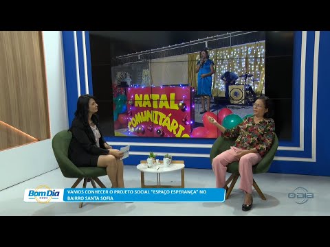 Vamos conhecer o projeto social “Espaço Esperança” no bairro Santa Sofia 26 12 2022