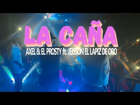 AXEL & EL PROSTY ft.  JEISSON El Lápiz de Oro - La Caña ❌M&M PRODUCTIONS, Inicio del Verano Party.