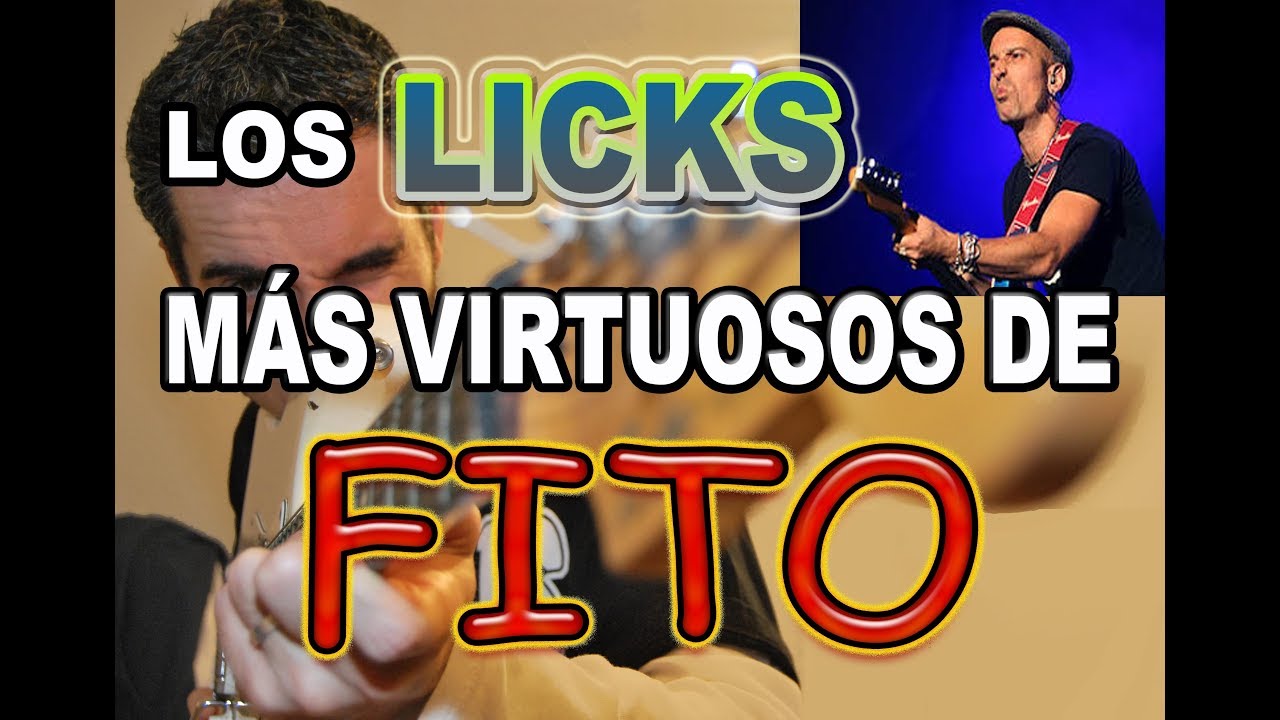 LOS LICKS Y SOLOS MÁS VIRTUOSOS DE FITO&FITIPALDIS EN GUITARRA!!!