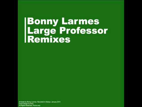Largge Professor - Hot Sizzlin' (Bonny Larmes Remix)