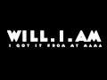 Will.I.AM - I Got It From My Mama