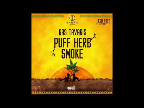 Ras Tavaris - Puff Herb Smoke [Official Audio]