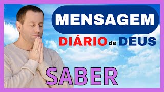 Mensagem Do Dia | Dirio De Deus | Saber