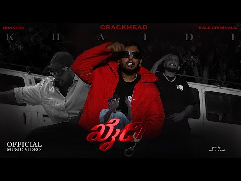 CRACKHEAD | KHAIDI | Official Music Video | #kannada #rap #hiphop #culture 