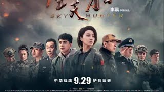 Sky hunter  return to base  New War Chinese Movies