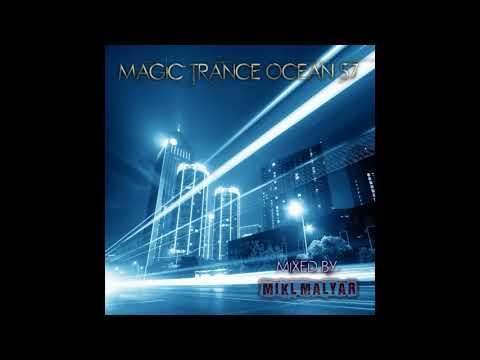 MIKL MALYAR - MAGIC TRANCE OCEAN mix 57
