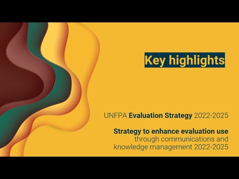 UNFPA Evaluation Strategy, 2022-2025 | United Nations Population Fund