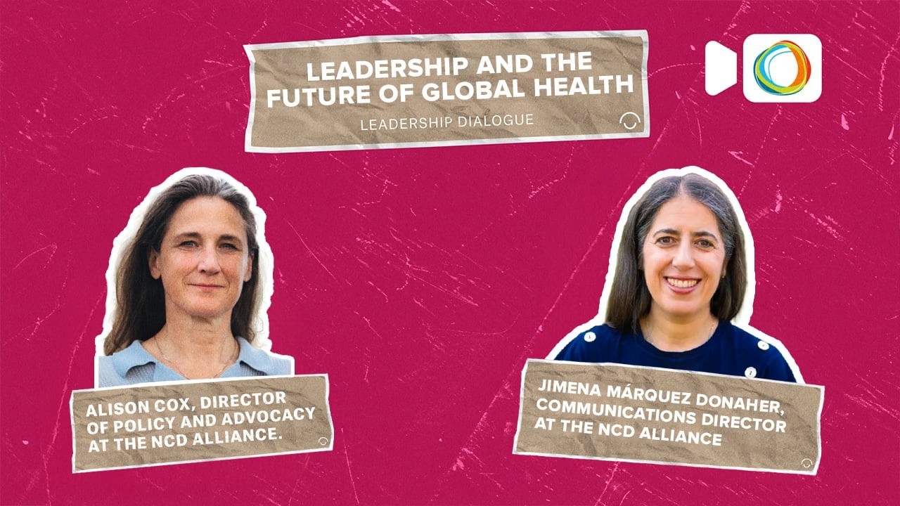 Leadership and the future of global health • Leadership Dialogues